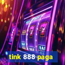 tink 888 paga